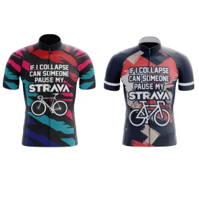 If I Collapse, Pause My Strava Cycling Jersey Bundle